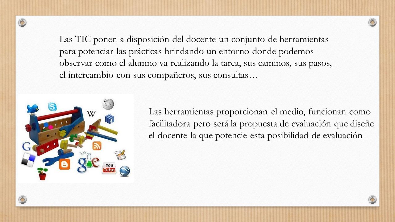 Las TIC ponen a disposición del docente un conjunto de herramientas