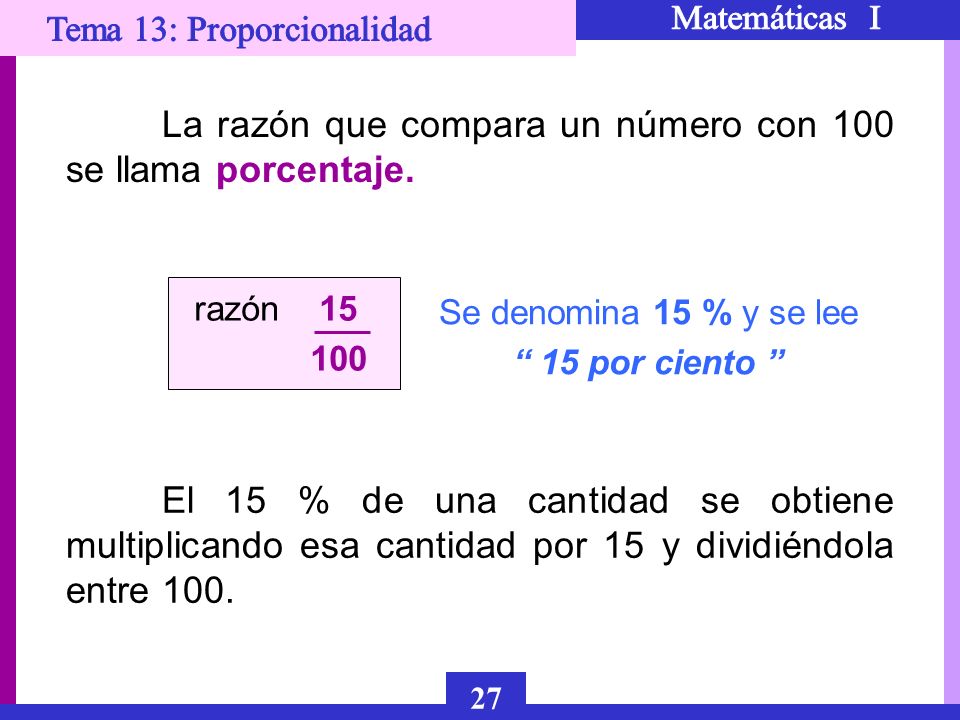 Se denomina 15 % y se lee 15 por ciento