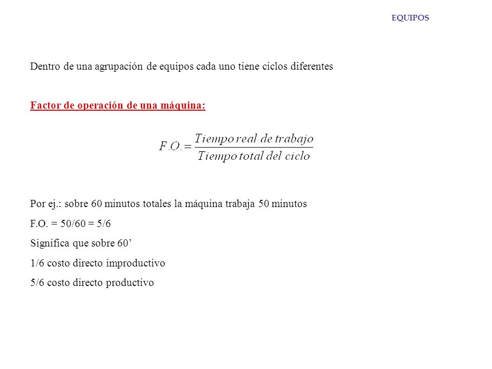 Dentro de una agrupación de equipos cada uno tiene ciclos diferentes