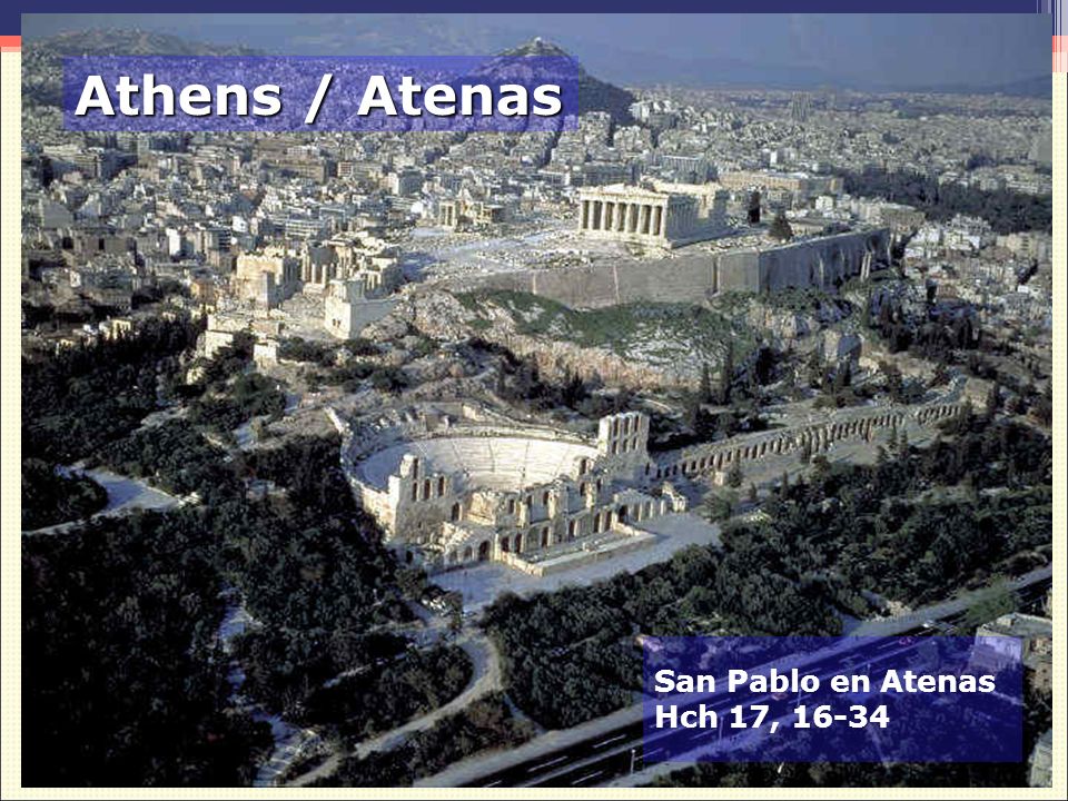 Athens / Atenas San Pablo en Atenas Hch 17, 16-34