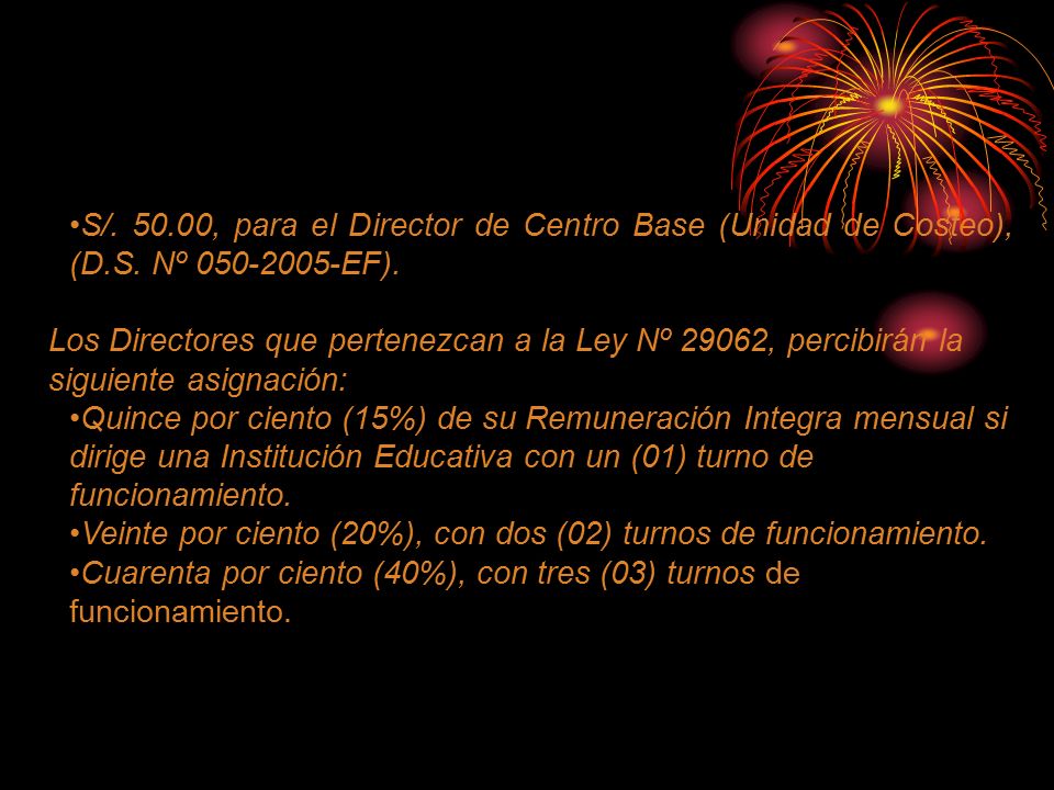 S/ , para el Director de Centro Base (Unidad de Costeo), (D. S