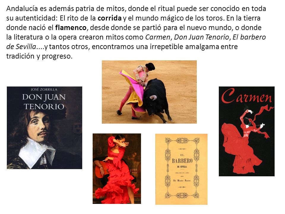 Andalucía es además patria de mitos, donde el ritual puede ser conocido en toda su autenticidad: El rito de la corrida y el mundo mágico de los toros.