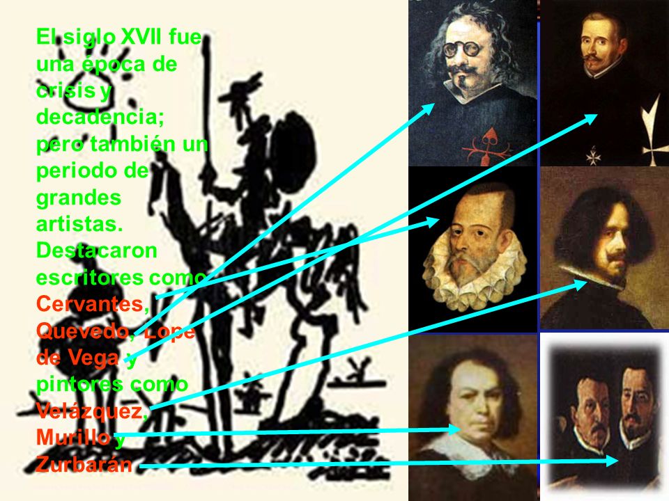 El siglo XVII fue una época de crisis y decadencia; pero también un periodo de grandes artistas.
