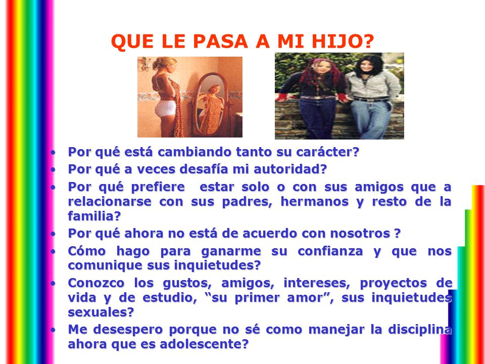 QUE LE PASA A MI HIJO Por qué está cambiando tanto su carácter