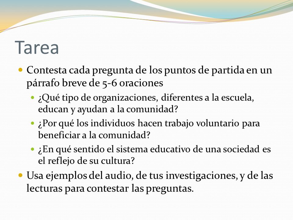 Tarea Contesta cada pregunta de los puntos de partida en un párrafo breve de 5-6 oraciones.