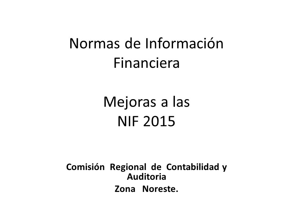 Normas de Información Financiera Mejoras a las NIF 2015