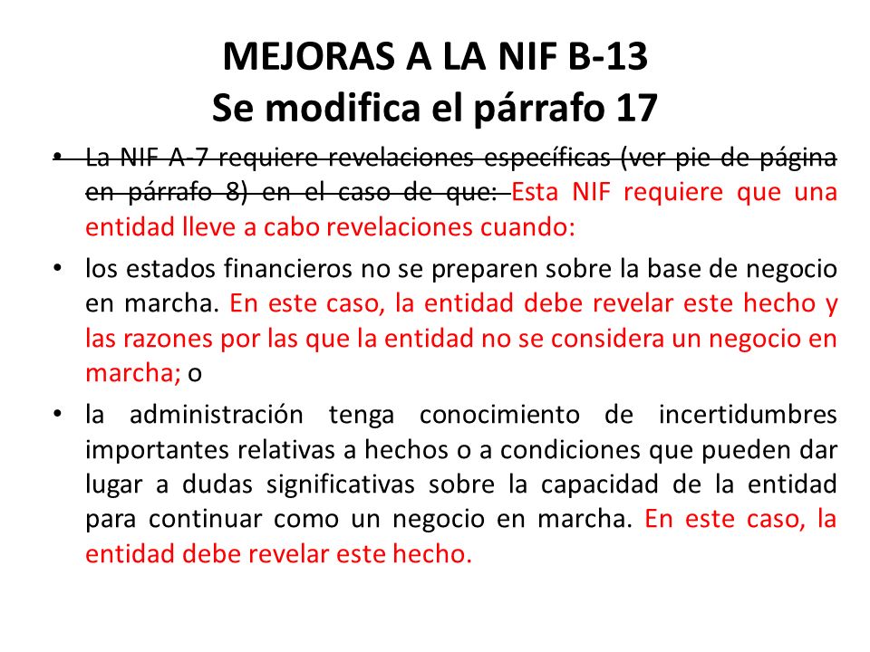 MEJORAS A LA NIF B-13 Se modifica el párrafo 17