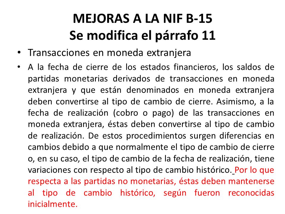 MEJORAS A LA NIF B-15 Se modifica el párrafo 11