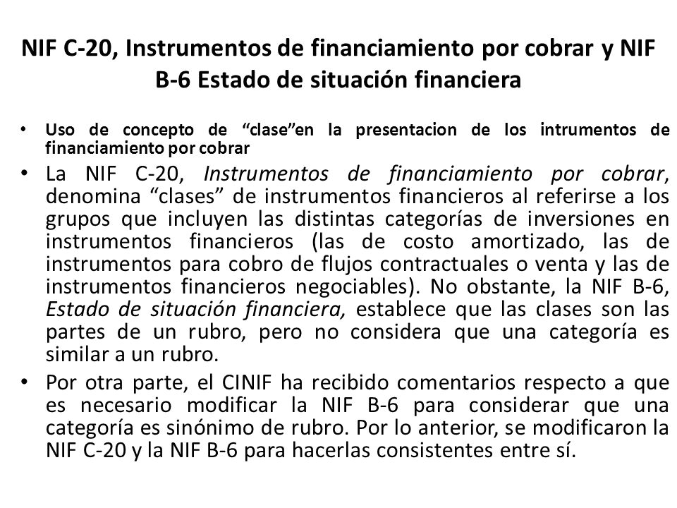 NIF C-20, Instrumentos de financiamiento por cobrar y NIF B-6 Estado de situación financiera