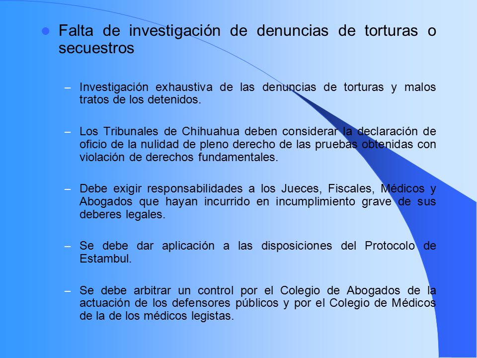 Falta de investigación de denuncias de torturas o secuestros