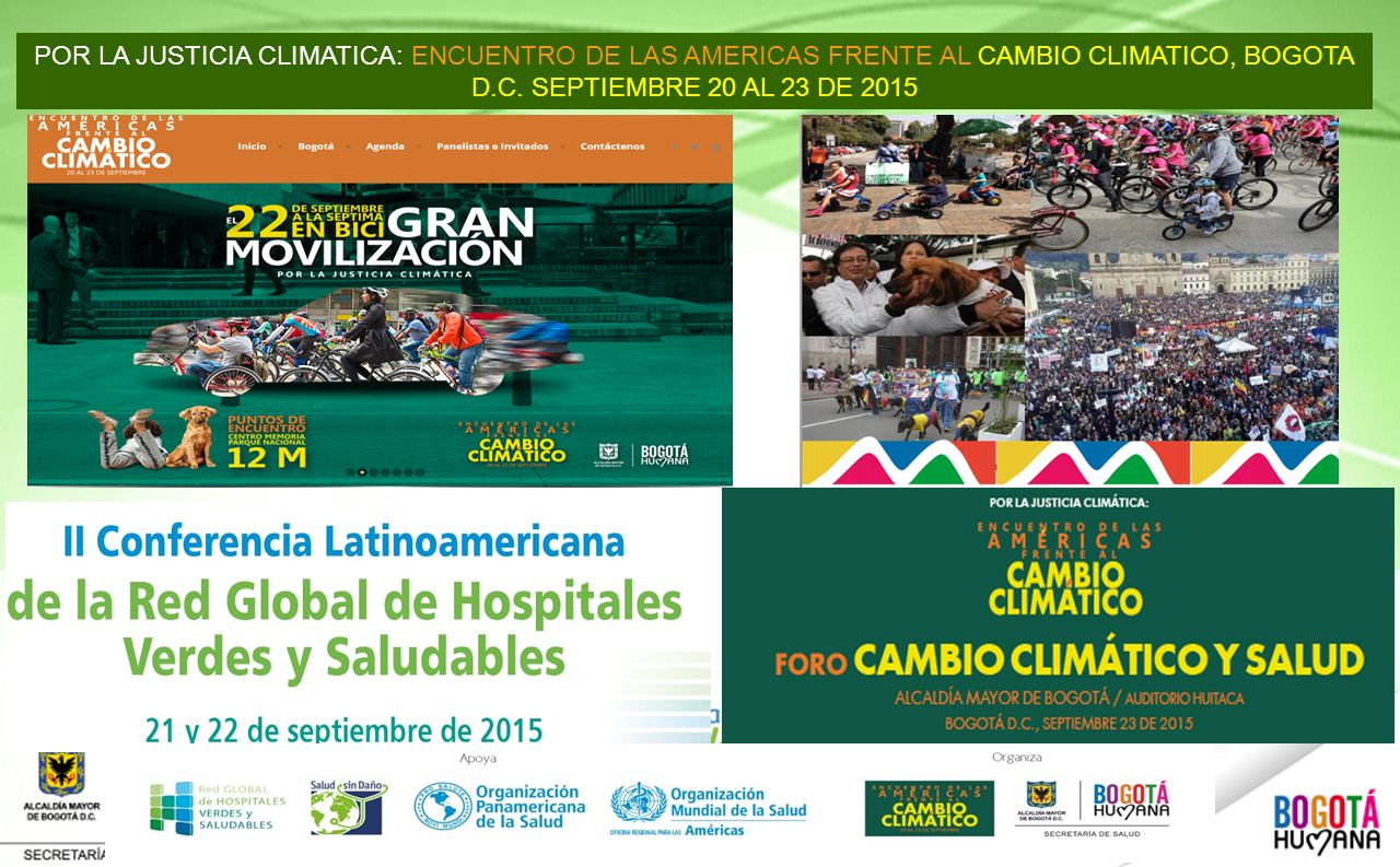 POR LA JUSTICIA CLIMATICA: ENCUENTRO DE LAS AMERICAS FRENTE AL CAMBIO CLIMATICO, BOGOTA D.C. SEPTIEMBRE 20 AL 23 DE 2015