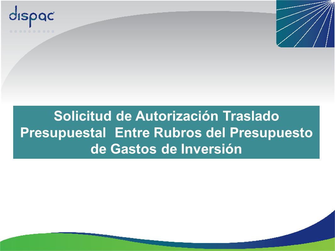 Solicitud de Autorización Traslado Presupuestal Entre Rubros del Presupuesto de Gastos de Inversión