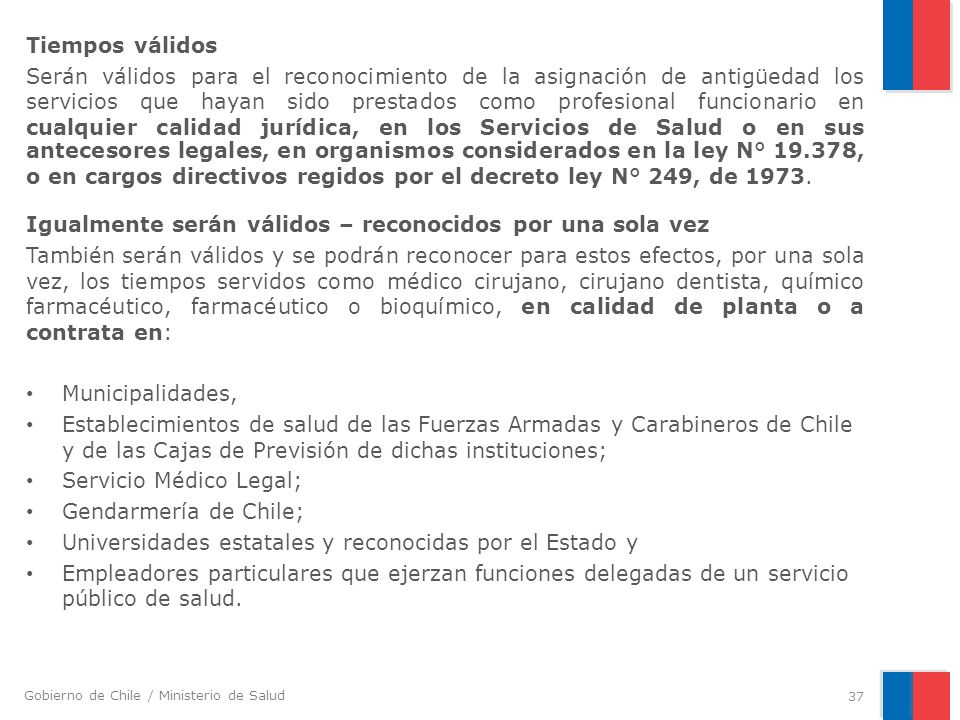 Igualmente serán válidos – reconocidos por una sola vez