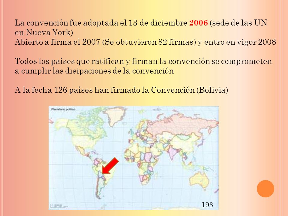 A la fecha 126 países han firmado la Convención (Bolivia)