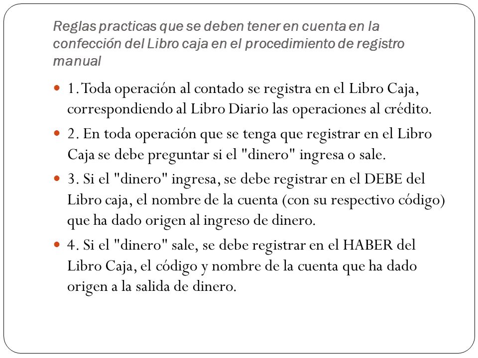 Reglas practicas que se deben tener en cuenta en la confección del Libro caja en el procedimiento de registro manual
