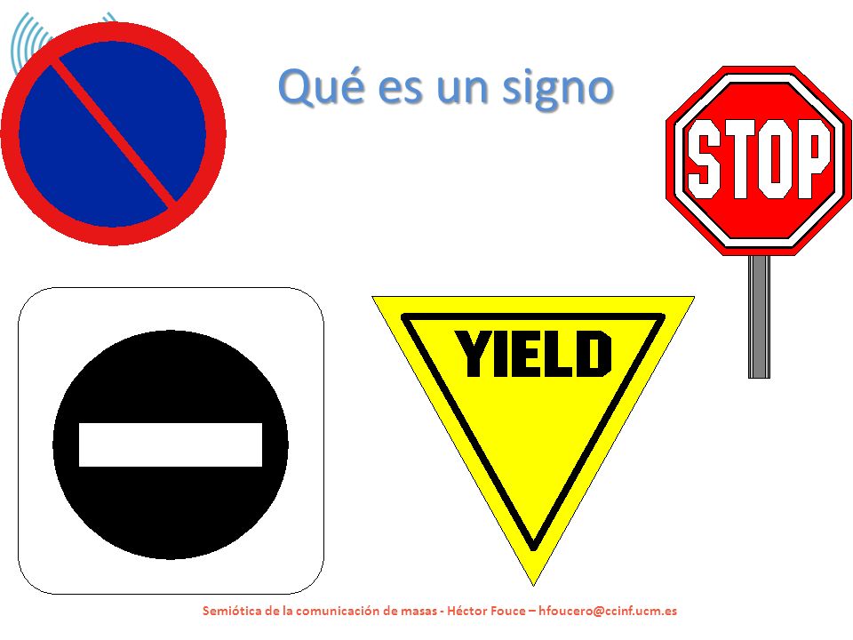 Qué es un signo Semiótica de la comunicación de masas - Héctor Fouce –