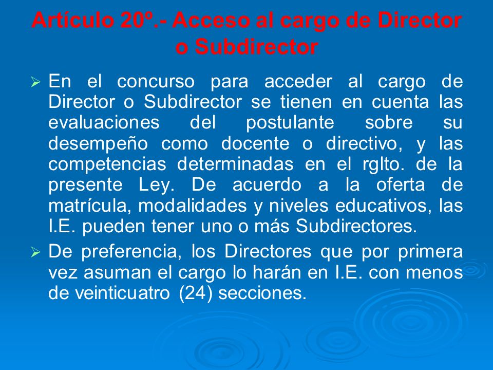 Artículo 20º.- Acceso al cargo de Director o Subdirector