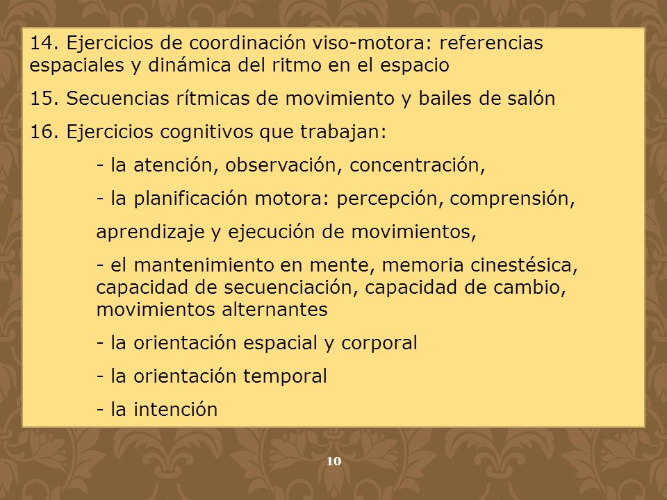 14. Ejercicios de coordinación viso-motora: referencias espaciales y dinámica del ritmo en el espacio