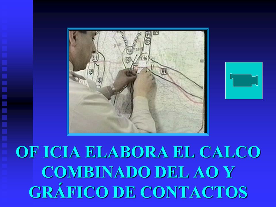 OF ICIA ELABORA EL CALCO COMBINADO DEL AO Y GRÁFICO DE CONTACTOS