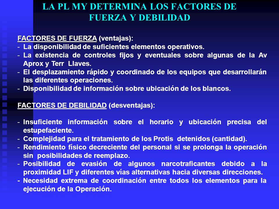LA PL MY DETERMINA LOS FACTORES DE FUERZA Y DEBILIDAD