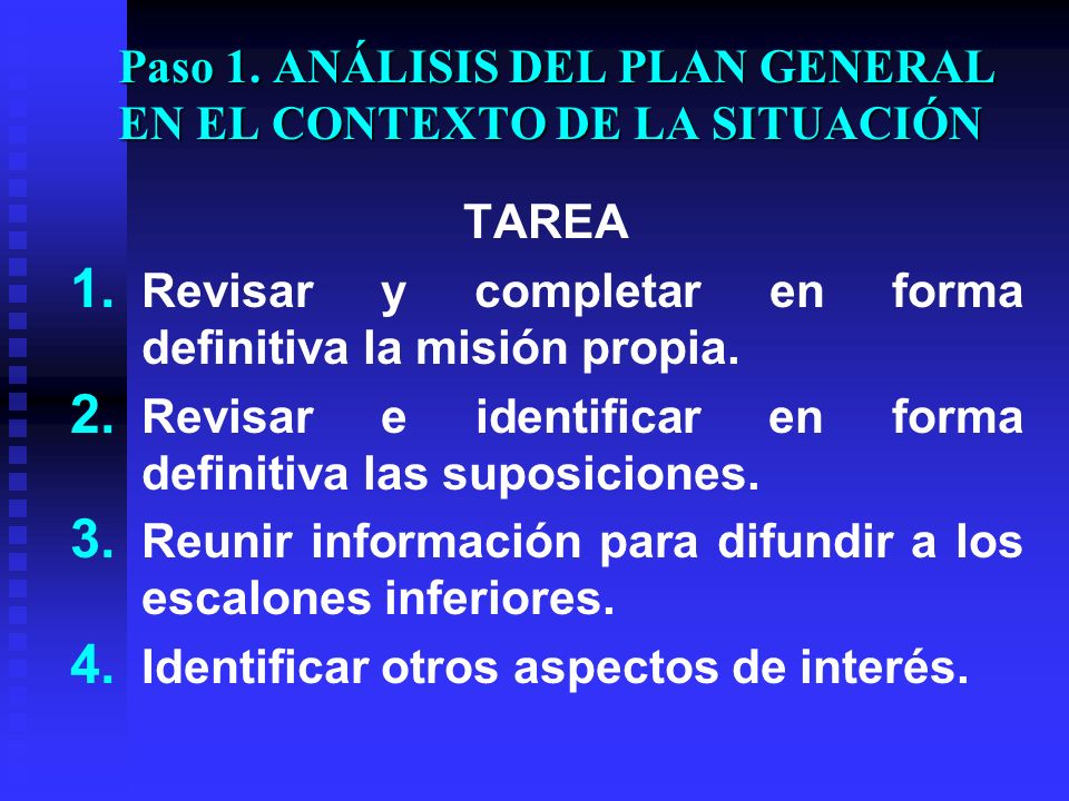 Paso 1. ANÁLISIS DEL PLAN GENERAL EN EL CONTEXTO DE LA SITUACIÓN