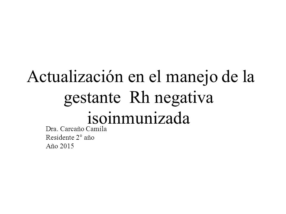 Actualización en el manejo de la gestante Rh negativa isoinmunizada