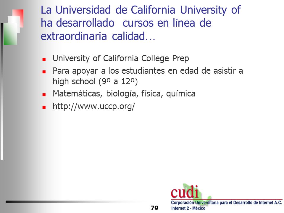 La Universidad de California University of ha desarrollado cursos en línea de extraordinaria calidad…
