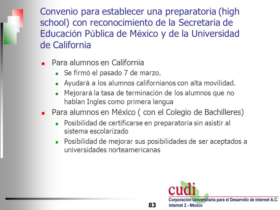 Convenio para establecer una preparatoria (high school) con reconocimiento de la Secretaria de Educación Pública de México y de la Universidad de California