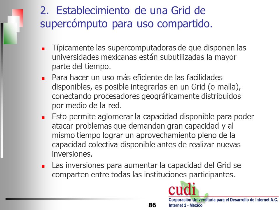 2. Establecimiento de una Grid de supercómputo para uso compartido.