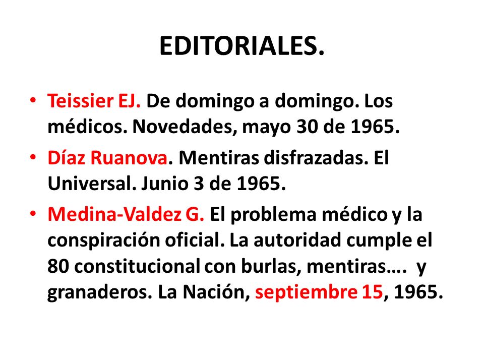 EDITORIALES. Teissier EJ. De domingo a domingo. Los médicos. Novedades, mayo 30 de