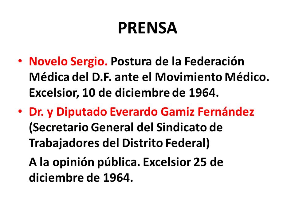 PRENSA Novelo Sergio. Postura de la Federación Médica del D.F. ante el Movimiento Médico. Excelsior, 10 de diciembre de