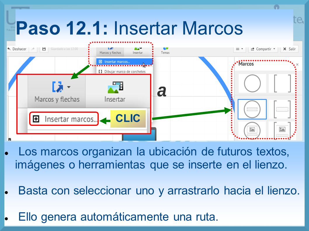 Paso 12.1: Insertar Marcos CLIC. Los marcos organizan la ubicación de futuros textos, imágenes o herramientas que se inserte en el lienzo.