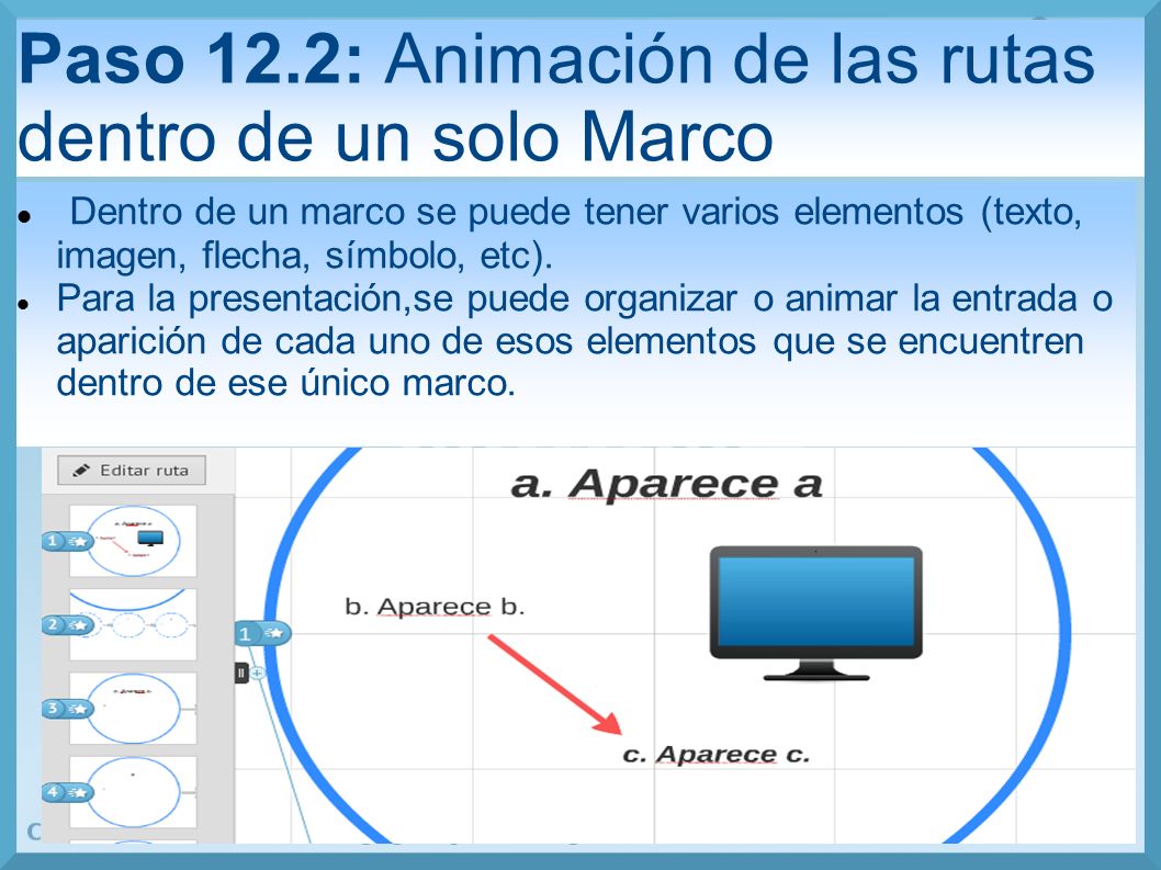 Paso 12.2: Animación de las rutas dentro de un solo Marco