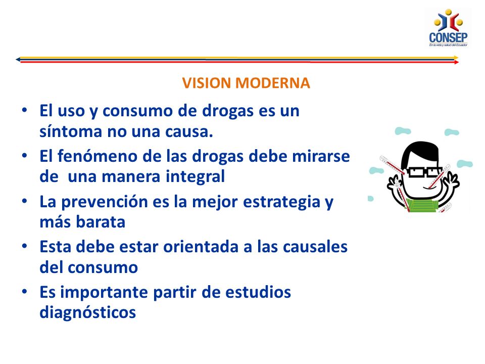 El uso y consumo de drogas es un síntoma no una causa.
