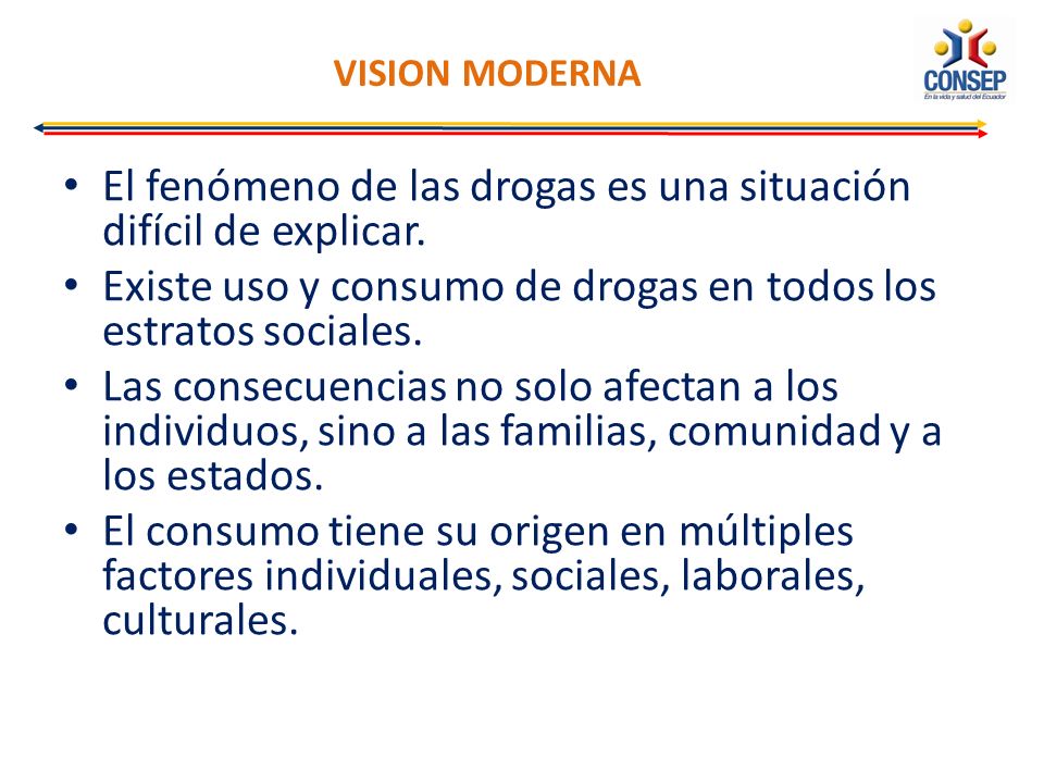 El fenómeno de las drogas es una situación difícil de explicar.