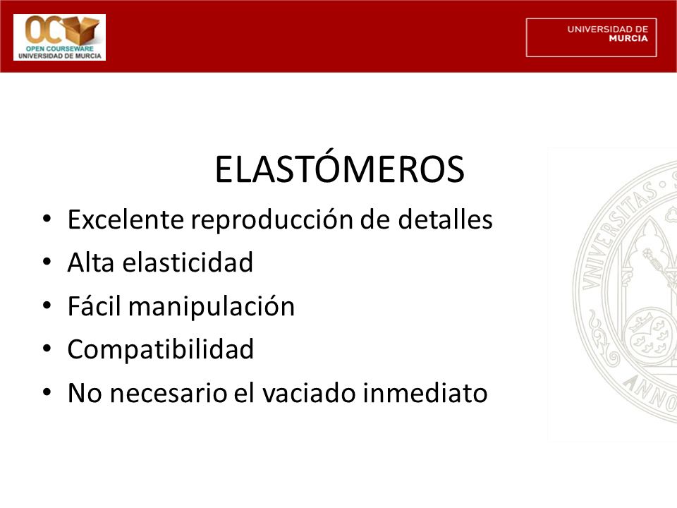 ELASTÓMEROS Excelente reproducción de detalles Alta elasticidad