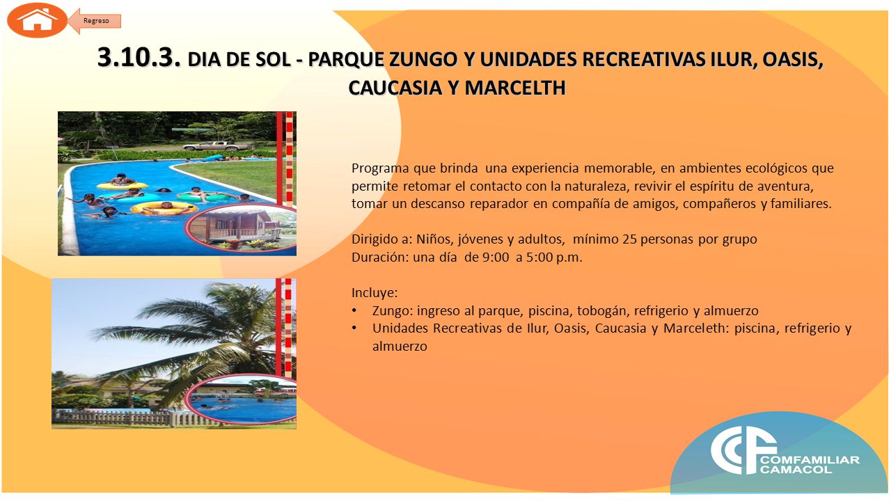 Regreso DIA DE SOL - PARQUE ZUNGO Y UNIDADES RECREATIVAS ILUR, OASIS, CAUCASIA Y MARCELTH.