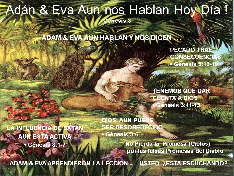 Adán & Eva Aun nos Hablan Hoy Día ! Génesis 3