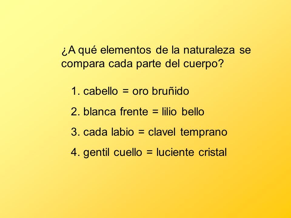 ¿A qué elementos de la naturaleza se compara cada parte del cuerpo