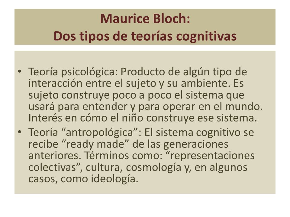 Maurice Bloch: Dos tipos de teorías cognitivas