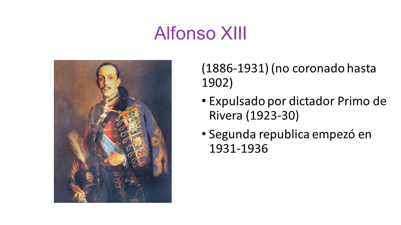 Alfonso XIII ( ) (no coronado hasta 1902)