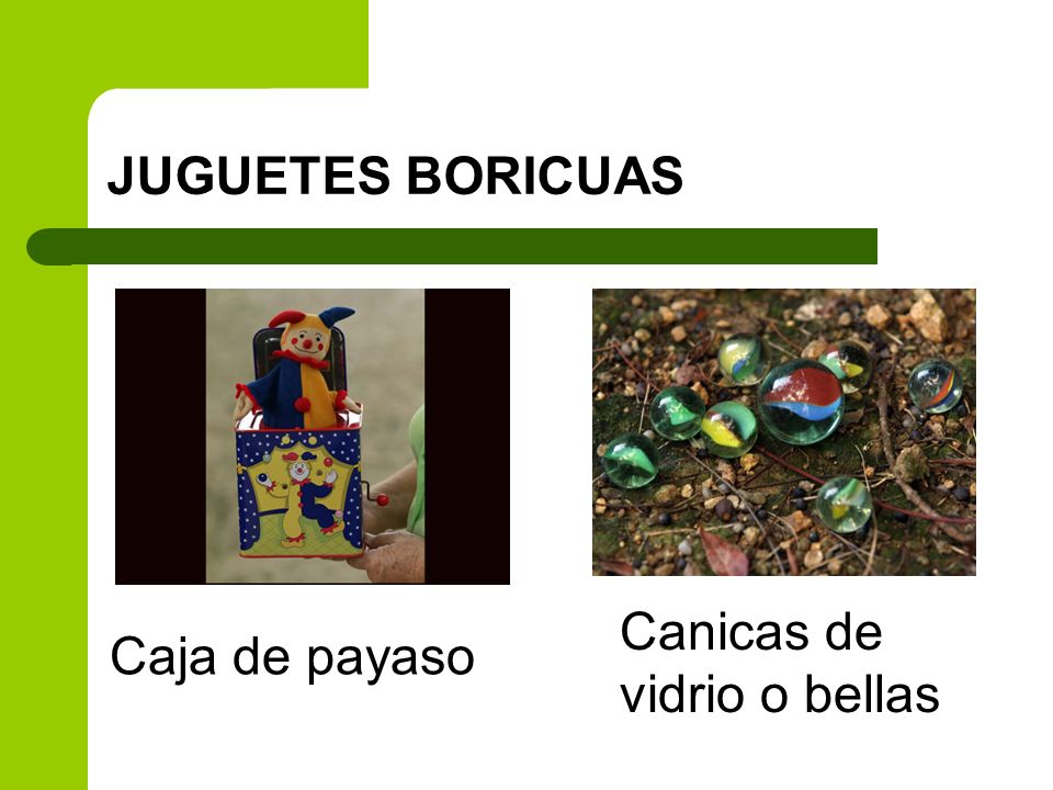 JUGUETES BORICUAS Canicas de vidrio o bellas Caja de payaso