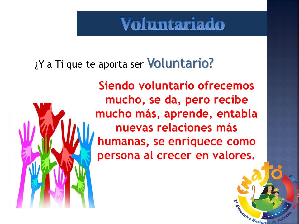 Voluntariado ¿Y a Ti que te aporta ser Voluntario