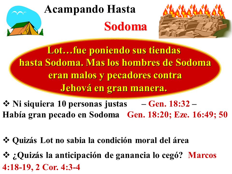 Sodoma Acampando Hasta Lot…fue poniendo sus tiendas