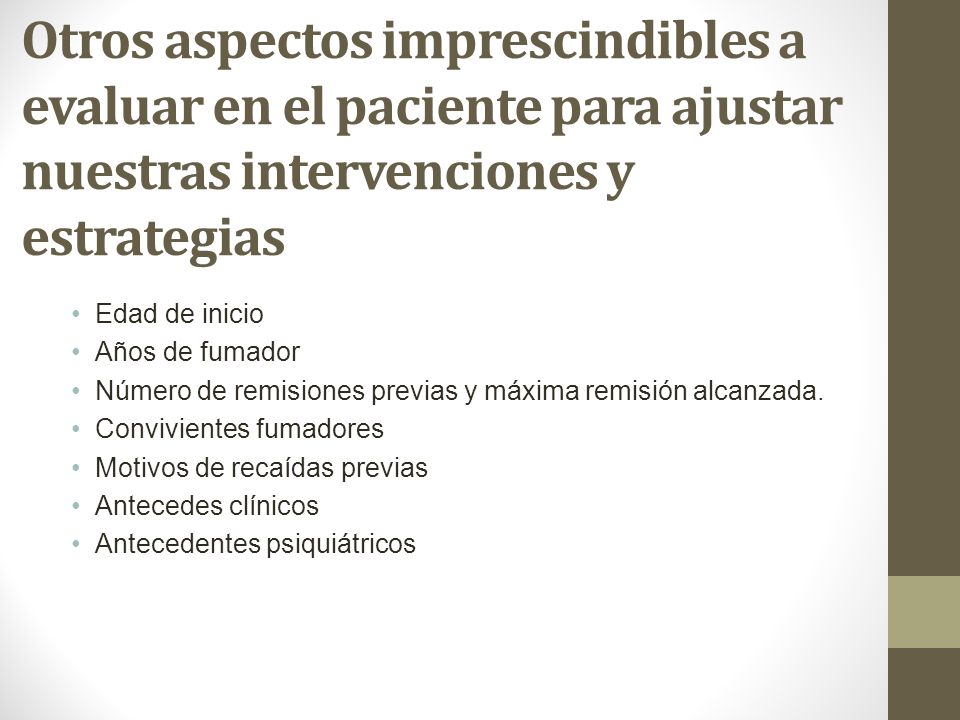 Otros aspectos imprescindibles a evaluar en el paciente para ajustar nuestras intervenciones y estrategias