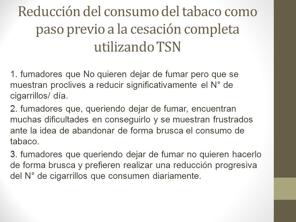 Reducción del consumo del tabaco como paso previo a la cesación completa utilizando TSN
