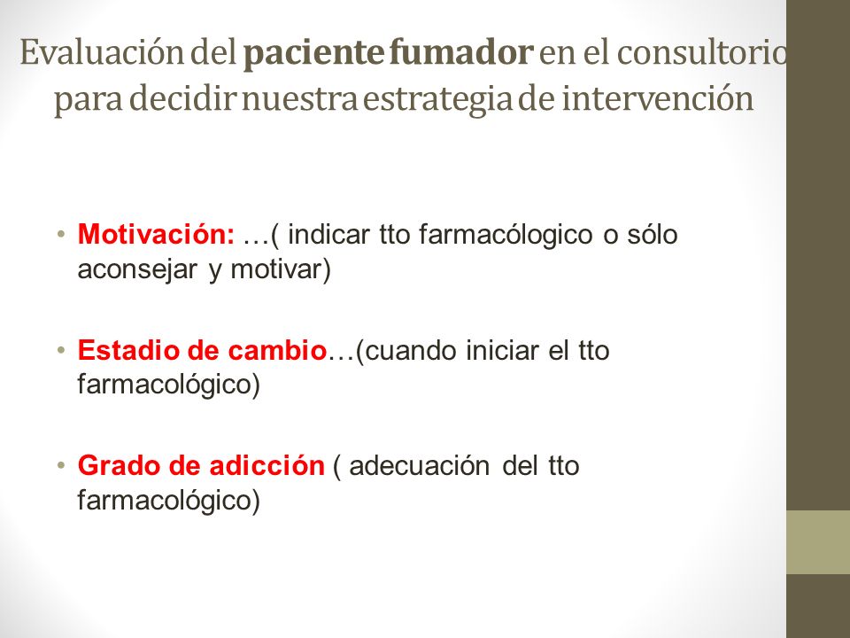Evaluación del paciente fumador en el consultorio para decidir nuestra estrategia de intervención