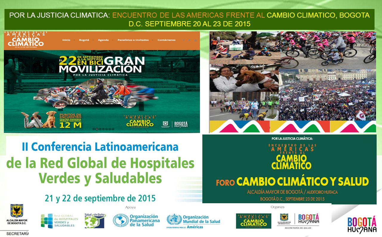 POR LA JUSTICIA CLIMATICA: ENCUENTRO DE LAS AMERICAS FRENTE AL CAMBIO CLIMATICO, BOGOTA D.C. SEPTIEMBRE 20 AL 23 DE 2015