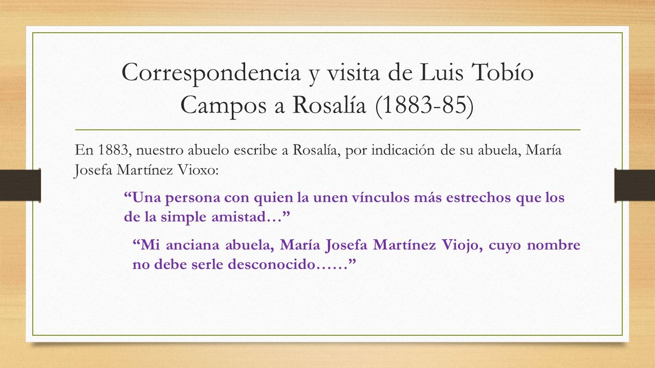 Correspondencia y visita de Luis Tobío Campos a Rosalía ( )