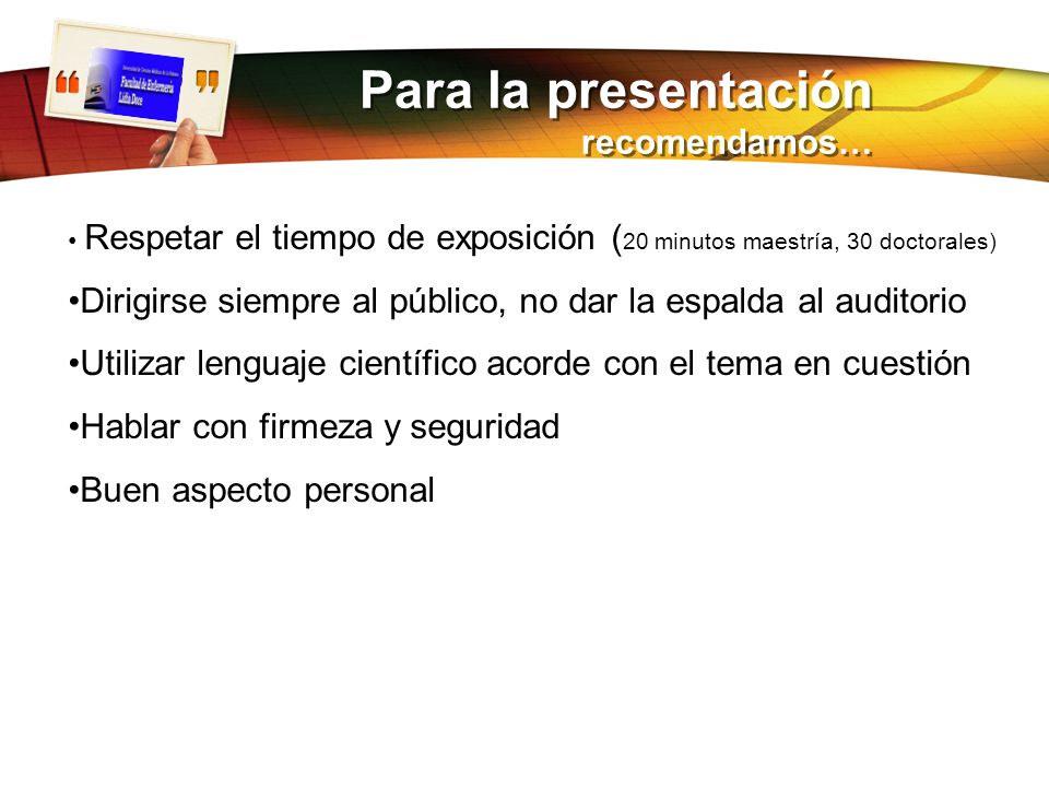 Para la presentación recomendamos…
